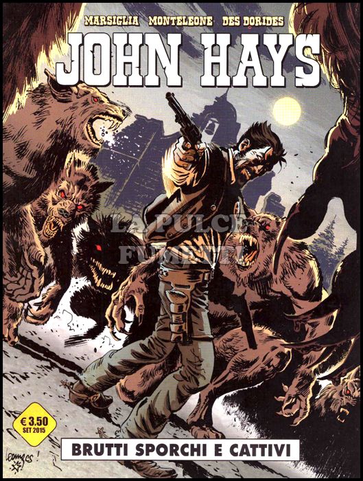 COSMO NOIR # 5 - JOHN HAYS: BRUTTI, SPORCHI E CATTIVI